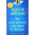 russische bücher: Albom Mitch - Next Person You Meet in Heaven
