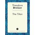 russische bücher: Драйзер Т. - The Titan = Титан