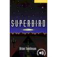 russische bücher: Tomlinson Brian - Superbird. Level 2. A2