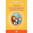 russische bücher: Баум Лаймен Фрэнк - The Wonderful Wizard of Oz. Книга для чтения. 4-5 классы