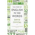 russische bücher: Crysral David - The Story of English in 100 Words