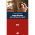 russische bücher: Унамуно Мигель де - Авель Санчес. История одной страсти = Abel Sanchez. Una Historia de Pasion
