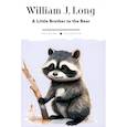 russische bücher: Лонг У.Дж - A Little Brother to the Bear. And Other Animal Studies