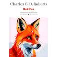 russische bücher: Робертс Ч. - Red Fox (на англ. Языке)