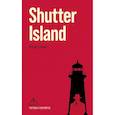 russische bücher: Лихейн Д. - Shutter Island = Остров проклятых: Книга для чтения на английском языке. Уровень B2