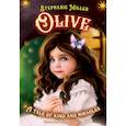 russische bücher: Миллер С. - Olive. A tale of kind and miracles
